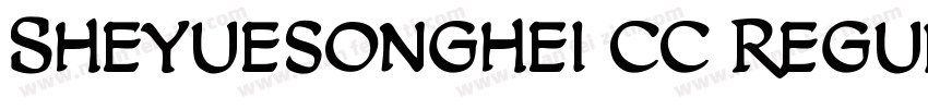 Sheyuesonghei cc Regular字体转换